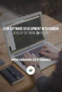 Lean Software Development with Kanban