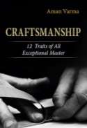 Craftsmanship - 12 Traits of All Exceptional Master