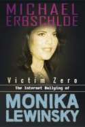 Victim Zero: The Internet Bullying of Monica Lewinsky