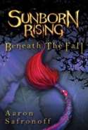 Sunborn Rising: Beneath the Fall