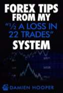 Forex Tips from my “1/2 A Loss in 22 Trades” System