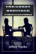 The Great Heritage (A Biblical Account of Children)