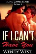 If I Can't Have You (Mind Games Series Book 1)