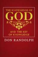 The Knowledge of GOD - And The Key of Knowledge