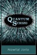 Quantum Schizo