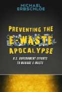 Preventing the E-Waste Apocalypse: U.S. Government Efforts to Manage E-Waste