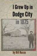 I Grew Up in Dodge City in 1875