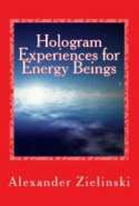 Hologram Experiences for Energy Beings