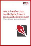 How to Transform Your Humble Digital Presence Into An Authoritative Figure