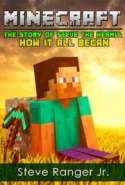 MINECRAFT: The Story of Steve the Hermit: How It All Began (The Book 1)