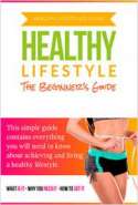 The Beginner's Guide to a Healthy Lifestyle