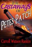 The Castaways of Pete's Patch