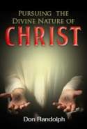 Pursuing the Divine Nature of Christ