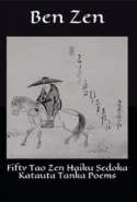 Fifty Tao Zen Haiku Sedoka Katauta Tanka Poems