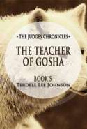 The Judges Chronicles: The Teacher of Gosha