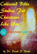 Collected Bible Studies - For Christians Like You