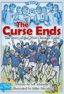 The Curse Ends: The story of the 2016 Chicago Cubs