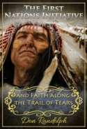 The First Nations Initiative--and Faith along the Trail of Tears