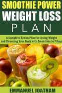 Smoothie Weight Loss Plan - How to Start Losing Weight in 7 Days