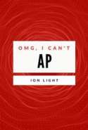 OMG, I Can't AP