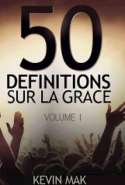50 définitions sur la grace, Tome I