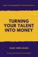 Turning Your Talent into Money