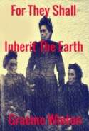 For They Shall Inherit The Earth