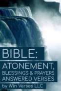 Bible: Atonement, Blessings & Prayers Answered Verses