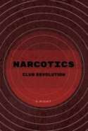 Narcotics Club Revolution series one