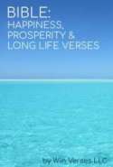 BIBLE: Happines, Prosperity & Long Life