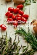 Eating clean & Improving your lifestyle