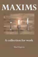 Maxims: A collection for work
