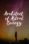 Architect of Astral Energy