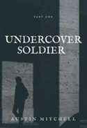 Undercover Soldier Part One