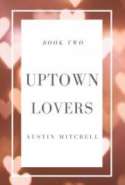 Uptown Lovers-Book Two