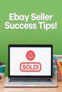 Ebay Seller Success Tips!