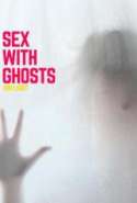 Sex With Ghosts