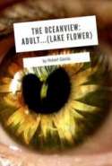 The Oceanview: Adult.... (Lake Flower)