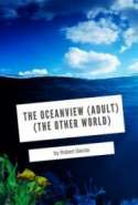 The Oceanview (Adult) (The Other World)