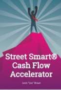 Street Smart® Cash Flow Accelerators
