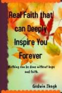Real Faith that can Deeply Inspire You Forever