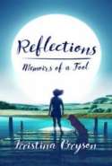 Reflections, Memoirs of a Fool