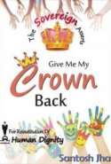 Give Me My Crown Back