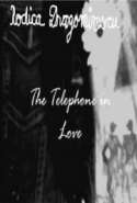 The Telephone in Love