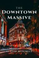 The Downtown Massive