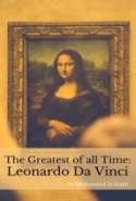The Greatest of all Time: Leonardo Da Vinci