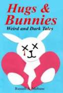 Hugs & Bunnies: Weird and Dark Tales