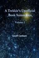A Trekkie’s Unofficial Book Summaries Volume Two
