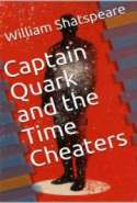 Captain Quark and the Time Cheaters
