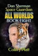 Dan Sherman All Worlds Book Eight